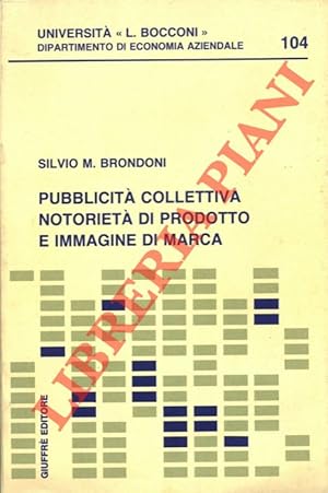 Pubblicità collettiva notorietà di prodotto e immagine di marca.