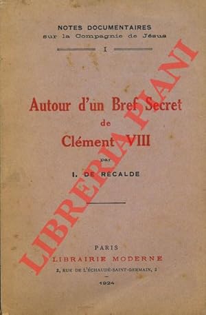 Autour d'un Bref Secret de Clément VIII.