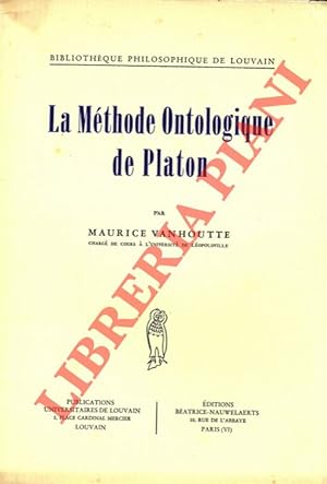 La Méthode Ontologique de Platon.