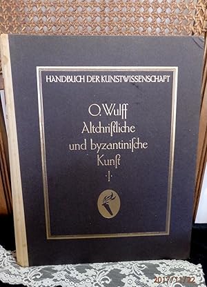 Bild des Verkufers fr Die altchristliche Kunst. Von ihren Anfngen bis zur Mitte des ersten Jahrtausends - Handbuch der Kunstwissenschaft zum Verkauf von Antiquariat Ekkehard Schilling