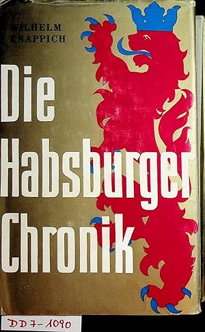 Die Habsburger-Chronik Lebensbilder, Charaktere uud Geschichte der Habsburger