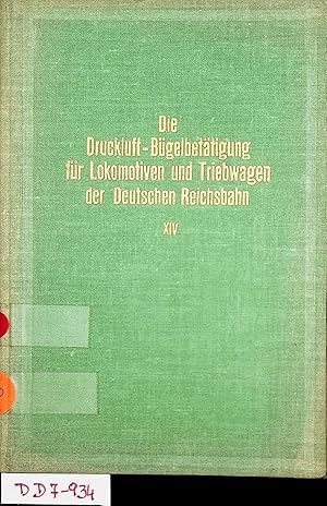 Die Druckluft-Bügelbetätigung für Lokomotiven und Triebwagen der Deutschen Reichsbahn XIV