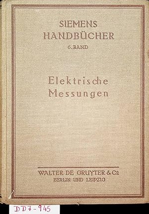 Image du vendeur pour Elektrische Messungen. Mit 431 Bildern. (= Siemens-Handbcher, 6. Band) mis en vente par ANTIQUARIAT.WIEN Fine Books & Prints