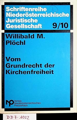 Imagen del vendedor de Vom Grundrecht der Kirchenfreiheit Vortrag, gehalten vor der Niedersterreichischen Juristischen Gesellschaft am 21. Juni 1977 in St. Plten (= Schriftenreihe Niedersterreichische Juristische Gesellschaft ; 9/10) a la venta por ANTIQUARIAT.WIEN Fine Books & Prints