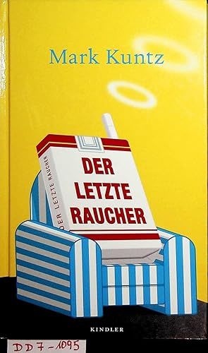 Seller image for Der letzte Raucher. for sale by ANTIQUARIAT.WIEN Fine Books & Prints