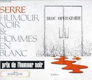 Image du vendeur pour HUMOUR NOIR & HOMMES EN BLANC - PRIX DE L'HUMOUR NOIR. mis en vente par Le-Livre