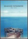 Imagen del vendedor de Belgische Fotografen 1840 - 2005. een anthologie 1840-2005 a la venta por BOOKSELLER  -  ERIK TONEN  BOOKS