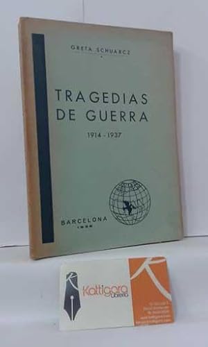 Imagen del vendedor de TRAGEDIAS DE GUERRA 1914-1937 a la venta por Librera Kattigara