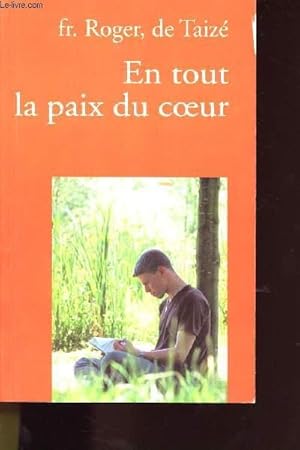 Bild des Verkufers fr EN TOUT LA PAIX DU COEUR zum Verkauf von Le-Livre