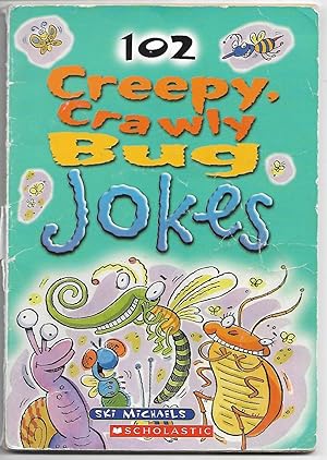 Seller image for 102 Creepy Crawly Bug Jokes for sale by Cher Bibler