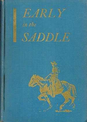 Imagen del vendedor de Early in the Saddle a la venta por Sabino Books