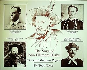 The Saga of John Fillmore Blake: the Last Missouri Rogue