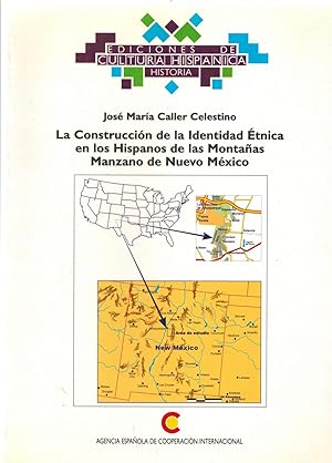 La construccion de la identidad etnica en los hispanos de las montanas Manzano de Nuevo Mexico Hi...