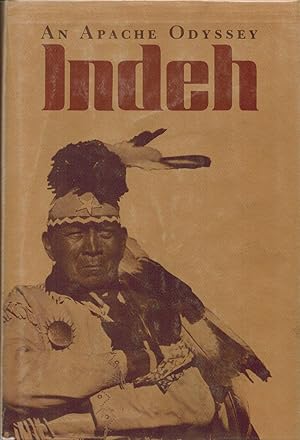 Seller image for INDEH An Apache Odyssey. for sale by Sabino Books