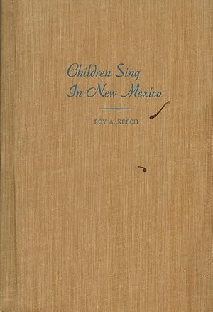 Imagen del vendedor de Children Sing in New Mexico a la venta por Sabino Books