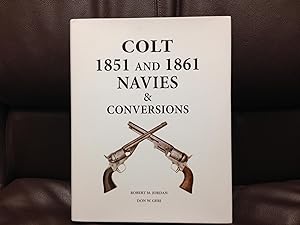 Seller image for COLT 1851 AND 1861 NAVIES & CONVERSIONS for sale by BSG BOOKS