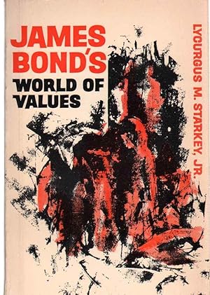 Seller image for JAMES BOND'S WORLD OF VALUES for sale by The Avocado Pit