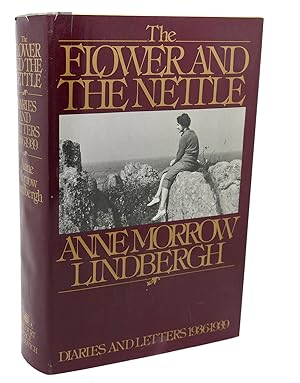 THE FLOWER AND THE NETTLE : Diaries and Letters 1936-1939