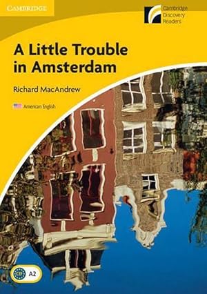 Imagen del vendedor de A Little Trouble in Amsterdam Level 2 Elementary/Lower-intermediate American English (Paperback) a la venta por AussieBookSeller