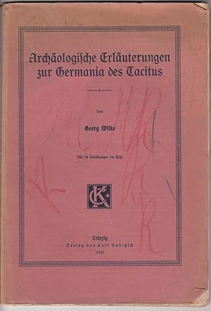 Seller image for Archologische Erluterungen zur Germania des Tacitus. Mit 74 Abbildungen im Text. for sale by Antiquariat Puderbach