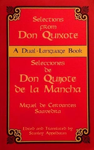 Seller image for Selections from Don Quixote; Selecciones de Don Quijote de la Mancha (A Dual-Language Book). for sale by Girol Books Inc.