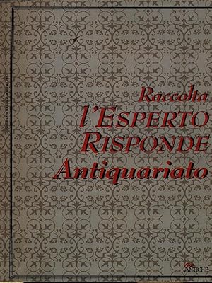 Raccolta l'Esperto Risponde Antiquariato n. 3