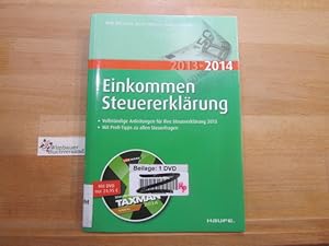 Bild des Verkufers fr Einkommensteuererklrung 2013./2014 : [vollstndige Anleitungen fr Ihre Steuererklrung 2013 ; mit Profi-Tipps zu allen Steuerfragen] / von ; Dieter Haderer ; Rdiger Happe zum Verkauf von Antiquariat im Kaiserviertel | Wimbauer Buchversand