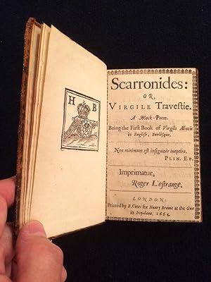 Scarronides: or, le Virgile travesty. A mock-poem. Being the first book of Virgils Æneis in Engli...