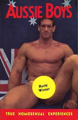 Seller image for Aussie Boys - True Homosexual Experiences for sale by Badger Books