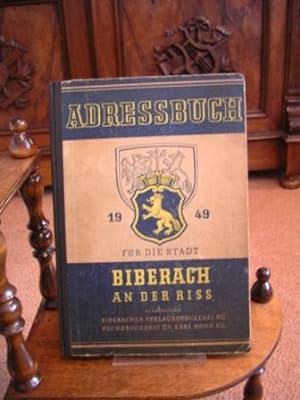 Adreßbuch der Stadt Biberach an der Riss. Mit einem Verzeichnis der selbständigen Einwohner der G...