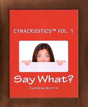 Cynacrostics Volume 1 - Say What ? First Edition, First Printing (stated)