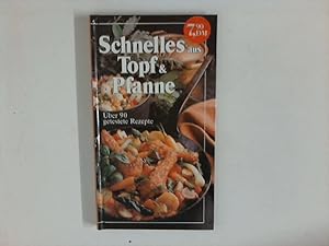 Imagen del vendedor de Schnelles aus Topf & Pfanne : Kleine Kchen-Bibliothek a la venta por ANTIQUARIAT FRDEBUCH Inh.Michael Simon