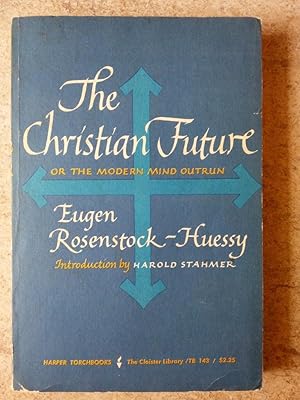 Seller image for The Christian Future or the Modern Mind Outrun for sale by P Peterson Bookseller