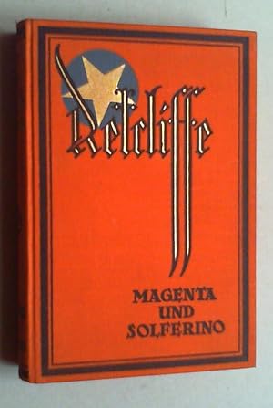 Magenta und Solferino. (Neuausgabe. Bearb. und hg. von Barthel-Winkler).