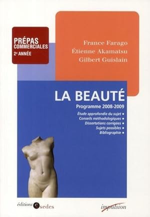 Imagen del vendedor de La beaut. programme 2008-2009, tude approfondie du sujet, conseils mthodologiques. a la venta por Chapitre.com : livres et presse ancienne