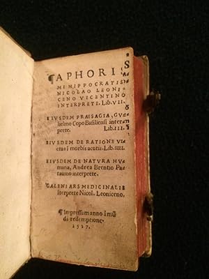 Seller image for Aphorismi Hippocratis Nicolao Leoniceno Vicentino interprete, lib. VII; eivsdem Praesagia Gvlielmo Copo Basiliensi interprete, lib. III; eivsdem De ratione victus i[n] morbis acutis, lib. IIII; . Galeni Ars medicinalis i[n]terprete Nicol. Leoniceno. for sale by Sam Gatteno Books