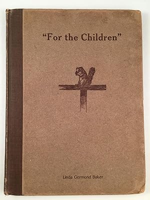 Bild des Verkufers fr For The Children zum Verkauf von WellRead Books A.B.A.A.