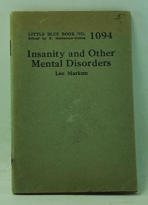 Seller image for Insanity and Other Mental Disorders (Little Blue Book Number 1094) for sale by Cat's Cradle Books