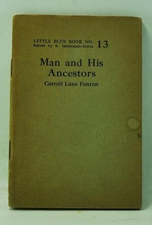 Imagen del vendedor de Man and His Ancestors (Little Blue Book No. 13) a la venta por Cat's Cradle Books