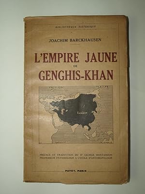 Image du vendeur pour L'Empire jaune de Genghis-Khan. mis en vente par Librairie Aubry