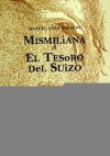 Mismiliana o el Tesoro del Suizo