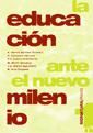 Seller image for La educacin ante el nuevo milenio for sale by AG Library