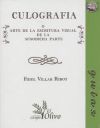 Immagine del venditore per Culografa: O El Arte De La Escritura Visual De La Susodicha Parte venduto da AG Library