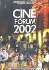 CINE FORUM 2002