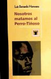 Seller image for NOSOTROS MATAMOS AL PERRO-TIOSO. (COLECCION FABULLATA). EDITORIAL BAOBAB for sale by AG Library