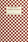 Seller image for TIEMPO MUERTO for sale by AG Library