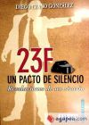 23F un pacto de silencio : revelaciones de un sicario