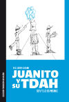 Seller image for Juanito y su TDAH: Ser feliz es posible for sale by AG Library