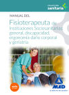 Manual del fisioterapeuta de instituciones sociosanitarias: general, discapacidad, ergonomía-daño...