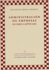 Seller image for ADMINISTRACION DE EMPRESAS EN DIEZ CAPITULOS for sale by AG Library